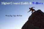 Higher Ground Health and Wellness LLC